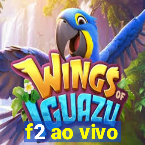 f2 ao vivo